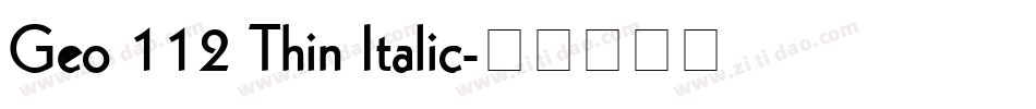Geo 112 Thin Italic字体转换